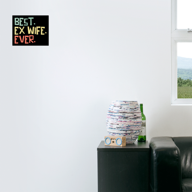Best Ex Wife Ever by The WYLD Tribe